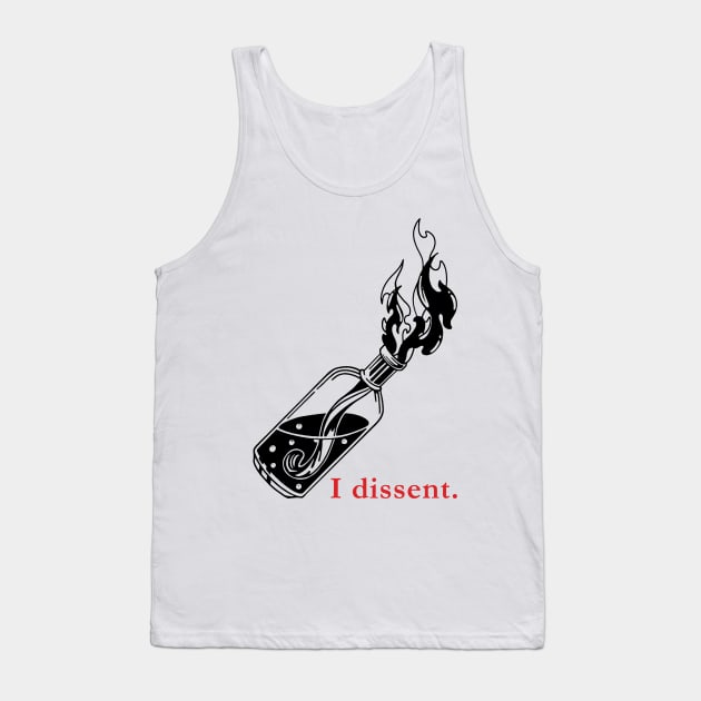 I Dissent - Black Bottle Tank Top by FiveFourPod